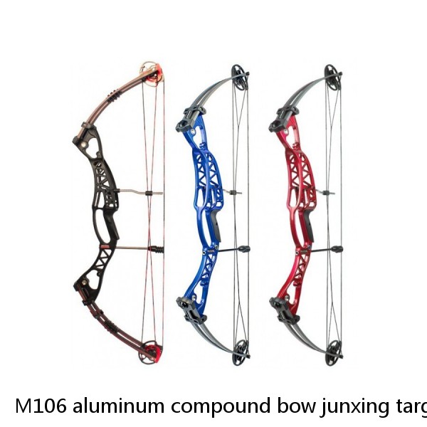 M106 aluminum compound bow junxing target bow compound bow