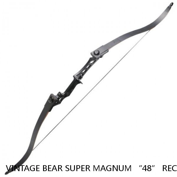 VINTAGE BEAR SUPER MAGNUM “48” RECURVE BOW…GORGEOUS COLLECTIBLE WALL HANGER!!